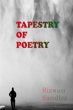 Tapestry of Poetry【電子書籍】[ Rizwan San