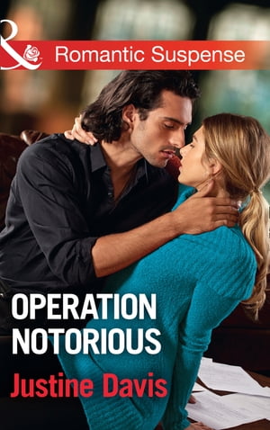 Operation Notorious (Cutter's Code, Book 9) (Mills & Boon Romantic Suspense)