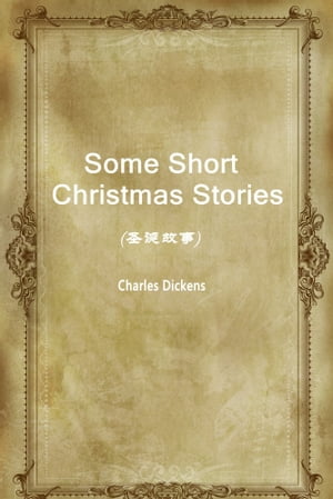 Some Short Christmas Stories(圣诞故事)