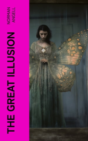 The Great Illusion