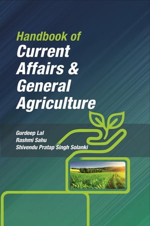 Handbook Of Current Affairs And General Agriculture