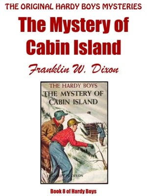 The Mystery of Cabin IslandŻҽҡ[ Franklin W. Dixon ]