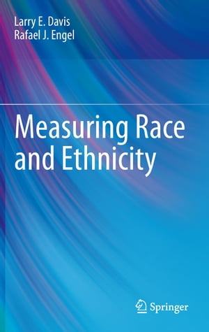 Measuring Race and Ethnicity