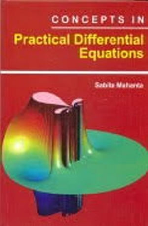 Concepts in Practical Differential Equations