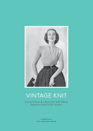 Vintage Knit 25 Knitting and Crochet Patterns Re