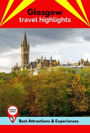Glasgow Travel Highlights