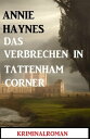 ŷKoboŻҽҥȥ㤨Das Verbrechen in Tattenham Corner: KriminalromanŻҽҡ[ Annie Haynes ]פβǤʤ362ߤˤʤޤ