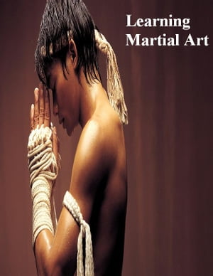 Learning Martial Art
