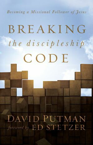 Breaking the Discipleship Code: Becoming a Missional Follower of Jesus Becoming a Missional Follower of Jesus