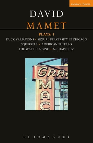 Mamet Plays: 1 Duck Variations; Sexual Perversity in Chicago; Squirrels; American Buffalo; The W..