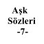 Aşk Sözleri 7