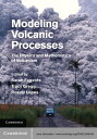 ŷKoboŻҽҥȥ㤨Modeling Volcanic Processes The Physics and Mathematics of VolcanismŻҽҡۡפβǤʤ8,438ߤˤʤޤ