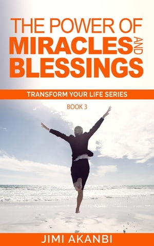The Power of Miracles and Blessings