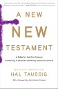 A New New Testament A Bible for the Twenty-first Century Combining Traditional and Newly Discovered Texts【電子書籍】 Hal Taussig