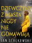 Dziewczyny z miasta nigdy nie odmawiaj?Żҽҡ[ Jan Str?kowski ]