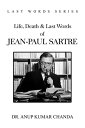 ŷKoboŻҽҥȥ㤨Life, Death & Last Words of Jean-Paul SartreŻҽҡ[ Dr. Anup Kumar Chanda ]פβǤʤ158ߤˤʤޤ