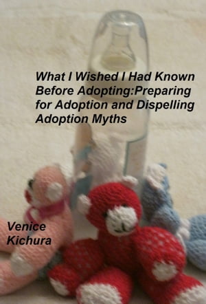 What I Wish I Had Known Before Adopting: Prepari