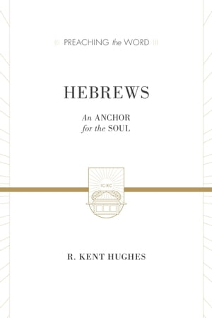 Hebrews (2 volumes in 1 / ESV Edition)
