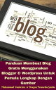 ŷKoboŻҽҥȥ㤨Panduan Membuat Blog Gratis Menggunakan Blogger & Wordpress Untuk Pemula Lengkap Dengan GambarŻҽҡ[ Muhammad Vandestra ]פβǤʤ199ߤˤʤޤ