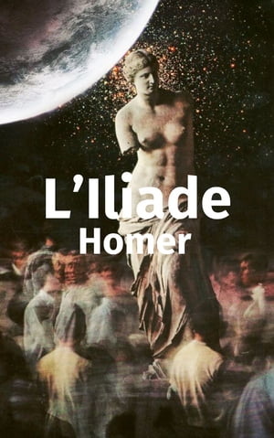 LIliadeŻҽҡ[ Hom?re ]