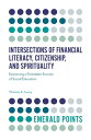 Intersections of Financial Literacy, Citizenship, and Spirituality Examining a F...