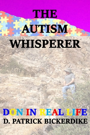 The Autism Whisperer: Don in Real Life【電子