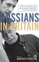 Russians in Britain British Theatre and the Russian Tradition of Actor Training