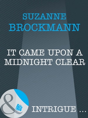 It Came Upon A Midnight Clear (Mills & Boon Intrigue)