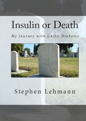 Insulin or Death