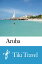 Aruba Travel Guide - Tiki Travel