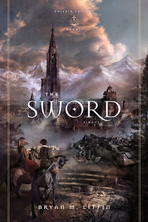 The Sword: A Novel