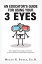 An Educators Guide to Using Your 3 Eyes How to Apply Intellect, Insight and Intuition to Promote Personal and School-Wide TransformationŻҽҡ[ Megan R. Sweet Ed. D. ]