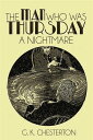 The Man Who Was Thursday A Nightmare