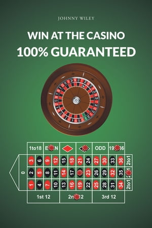 Win at the Casino 100% Guaranteed