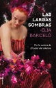 Las largas sombras【電子書籍】 Elia Barcel