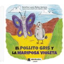 El pollito gris y la mariposa Violeta【電子書籍】 Catalina Laura Mu oz Serrano
