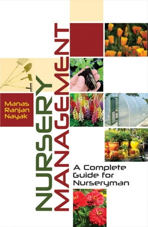 Nursery Management (A Complete Guide For Nurseryman)