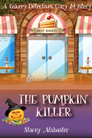 The Pumpkin Killer【電子書籍】[ Stacey Alabaster ]