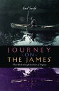 Journey on the James Three Weeks through the Heart of Virginia【電子書籍】[ Earl Swift...