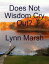 Does Not Wisdom Cry Out?【電子書籍】[ Lynn Marsh ]