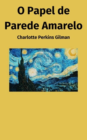 ŷKoboŻҽҥȥ㤨O Papel de Parede AmareloŻҽҡ[ Charlotte Perkins Gilman ]פβǤʤ162ߤˤʤޤ
