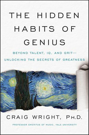 The Hidden Habits of Genius