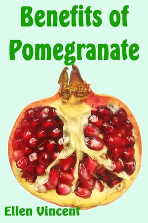 Benefits of Pomegranate