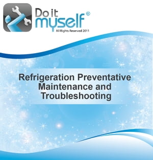 ŷKoboŻҽҥȥ㤨Do it Myself, Refrigeration Preventative Maintenance and TroubleshootingŻҽҡ[ Dean Roth ]פβǤʤ122ߤˤʤޤ