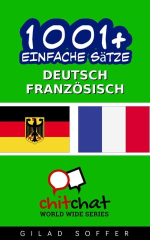 1001+ Einfache S?tze Deutsch - Franz?sisch【電子書籍】[ Gilad Soffer ]