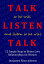 How To Talk So He Will Listen and Listen So He Will Talk 12 Simple Steps to Better Love Relationships for WomenŻҽҡ[ Jacquelyn Elnor Johnson ]