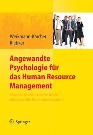 Angewandte Psychologie f?r das Human Resource Management. Konzepte und Instrumente f?r ein wirkungsvolles PersonalmanagementŻҽҡ