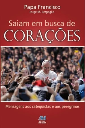 Saiam em busca de corações