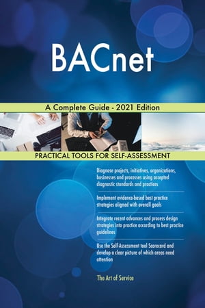 BACnet A Complete Guide - 2021 Edition【電子書籍】[ Gerardus Blokdyk ]