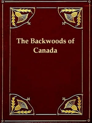 The Backwoods of Canada